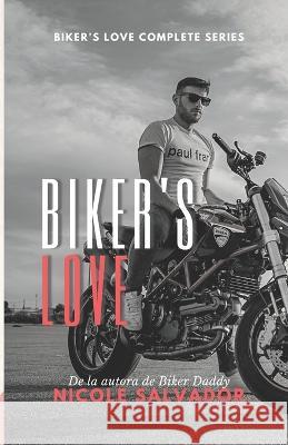 Biker's Love Salvador Nicole Salvador 9798843047856
