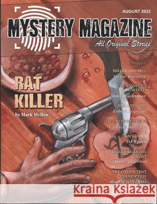 Mystery Magazine: August 2022 Nina Wachsman, Mark Mellon, Robert Lopresti 9798843057794