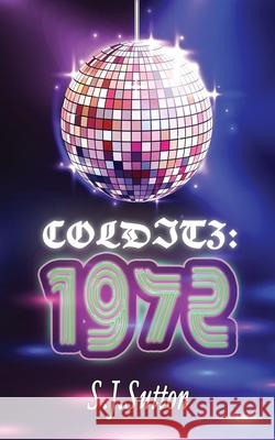 Colditz: 1972 S J Sutton 9798843104597 Independently Published
