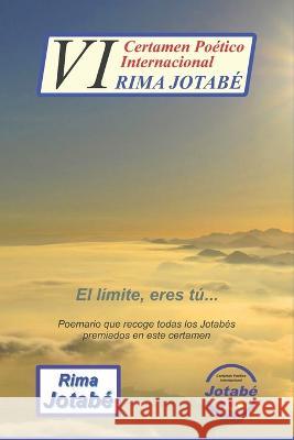 VI Certamen Poético Internacional Rima Jotabé Juan Benito Rodríguez Manzanares 9798843108458