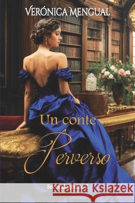 Un conte perverso: Volume 2 Jose Pedro Baeza Veronica Mengual  9798843129668 Independently Published