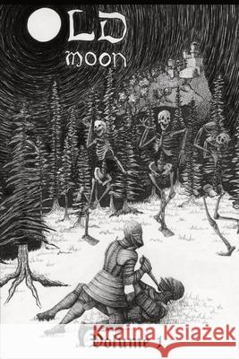 Old Moon Quarterly: Issue 1; Summer 2022 Carys Crossen Paula Hammond Graham Thomas Wilcox 9798843181222 Independently Published