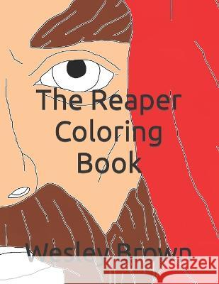 The Reaper Coloring Book Wesley F Brown 9798843279325