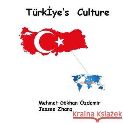Türkİye's Culture Zhang, Jessee 9798843373108