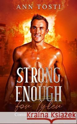 Strong Enough for Tyler Ann Tosti 9798843884086 Independently Published
