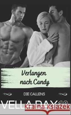 Verlangen nach Candy Vella Day 9798843917296 Independently Published