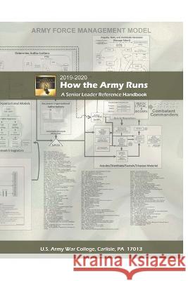 How the Army Runs A Senior Leader Reference Handbook Department Of the Army, Luc Boudreaux 9798843927394 Independently Published