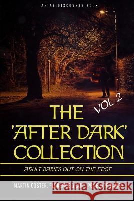 The After Dark Collection Vol 2 Penelope Pansy, Forrest Grant, Florence Grant 9798843930486 Independently Published