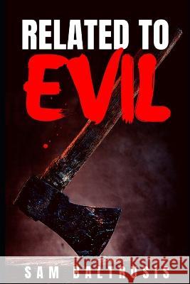 Related to Evil Sam Baltrusis 9798843977139