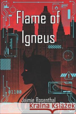 Flame Of Igneus Jaimie Rosenthal 9798844021824 Independently Published