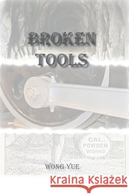 Broken Tools Yue, Wong 9798844112591