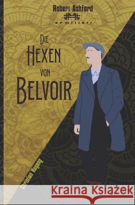 Die Hexen von Belvoir Christian Huyeng   9798844338229 Independently Published