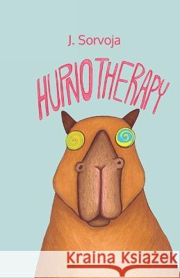 Hupnotherapy J Sorvoja 9798844466984 Independently Published