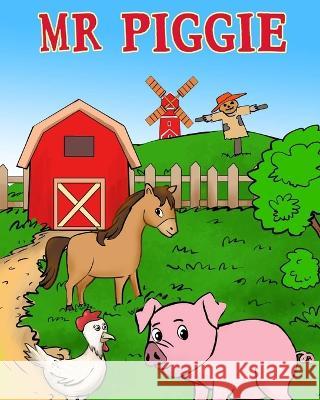 MR Piggie Ethan Pereira, Natasha Pereira 9798844473791
