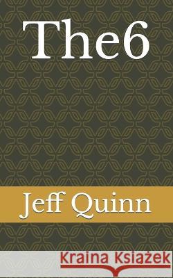 The6 Jeff Quinn 9798844476884