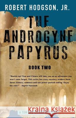 The Androgyne Papyrus: Book Two Hodgson, Robert, Jr. 9798844602283 Independently published