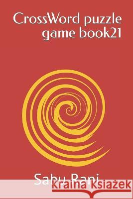 CrossWord puzzle game book21 Sabu Rani   9798845658722