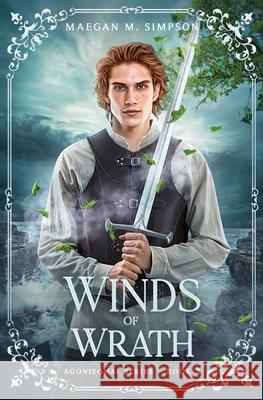 Winds of Wrath Maegan M Simpson   9798845811691 Independently Published