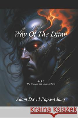 Way of The Djinn Adam David Papa-Adams 9798845988355 Independently Published