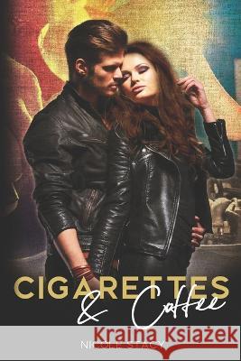 Cigarettes & Coffee Nicole Stacy 9798845990372