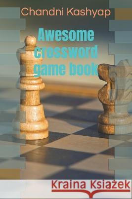 Awesome crossword game book Chandni Kashyap 9798845991935