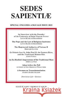 Sedes SapientiÆ: Special English-Language issue 2022 Louis-Marie de Blignières, Bernard Lucien, John Pepino 9798846083370