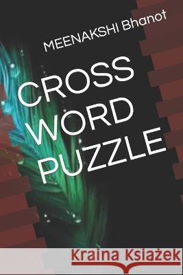 Cross Word Puzzle Meenakshi Bhanot 9798846116672
