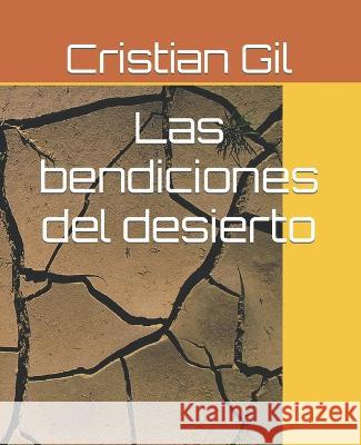 Las bendiciones del desierto Cristian Gil 9798846141575 Independently Published