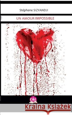 Un Amour Impossible Sizyandji, Stéphane 9798846177932
