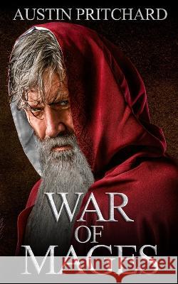 War of Mages Austin Pritchard   9798846445932 Independently Published