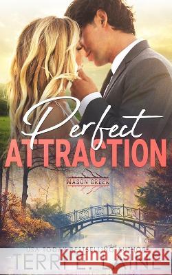Perfect Attraction Laine Terri E. Laine 9798846508781