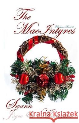 The MacIntyres Alexandra Swann, Joyce Swann 9798846558298 Independently Published