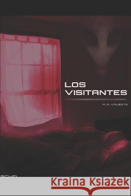 Los Visitantes Valiente Nascimento, Miguel Angel 9798846614000