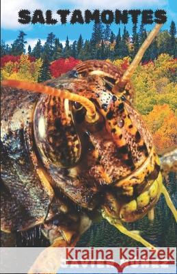 Saltamontes Javier Núñez, Larisa Polanco 9798846620292 Independently Published
