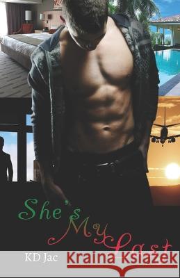 She's My Last Kd Jac   9798846700239 Independently Published