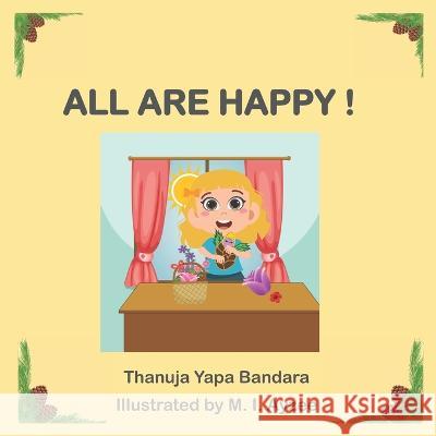 All Are Happy! Thanuja Yapa Bandara, Thanuja Yapa Bandara, M I Ayzee 9798846925830