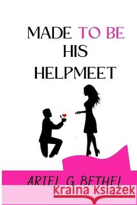 Made to Be His Helpmeet Gift, Adegboyega 9798846988552