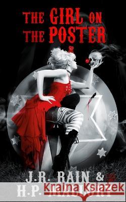 The Girl on the Poster J R Rain, H P Mallory 9798847062312 Independently Published