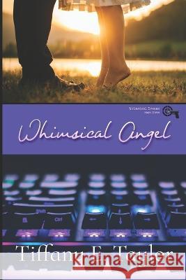 Whimsical Angel Tiffany E Taylor 9798847094061