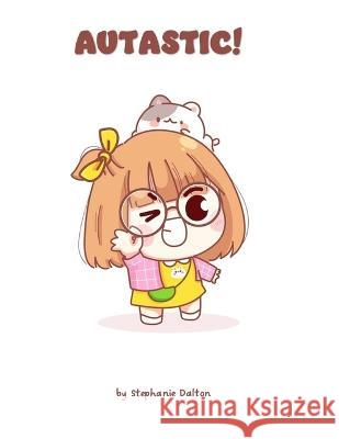 Autastic Stephanie Dalton, Illustrations Design Freepik 9798847242189