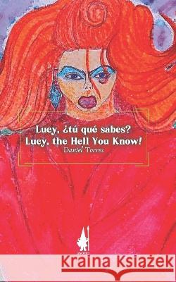 Lucy, tú qué sabes... Daniel Torres, Eiric R Durandal Stormcrow 9798847268424