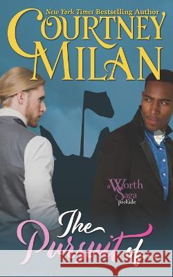 The Pursuit Of... Courtney Milan   9798847280822