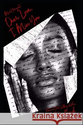 Dear Love, I Miss You Latoya Nicole 9798847291392 Independently Published