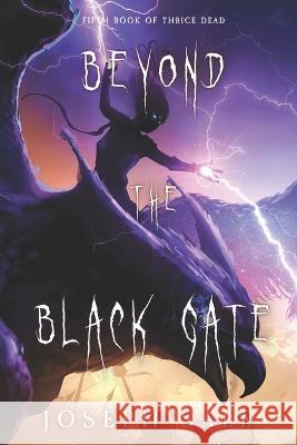 Beyond the Black Gate Joseph Sale   9798847393133