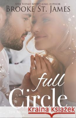 Full Circle: A Romance Brooke St James 9798847598873