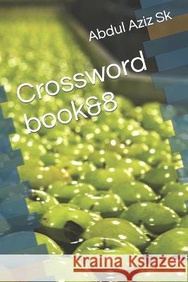 Crossword book&8 Abdul Aziz Hossen Sk 9798847625517 Independently Published
