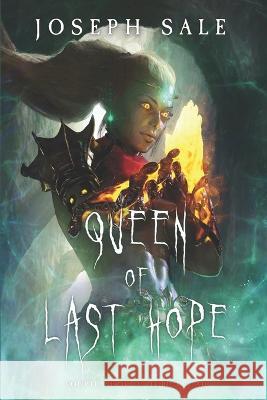 Queen of Last Hope Joseph Sale   9798847650830