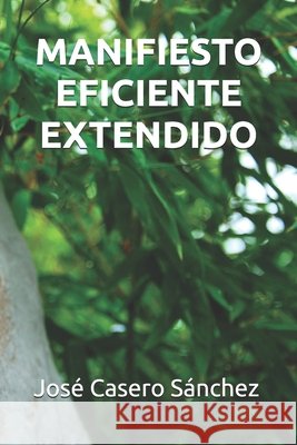 Manifiesto Eficiente Extendido Casero Sánchez, José 9798847657792