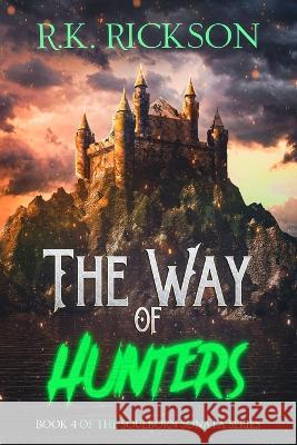 The Way of Hunters Shogun Services R K Rickson  9798847697286 Independently Published