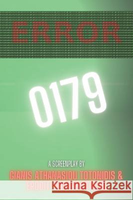 Error 0179: Are men born or created? Eroditi Papapostolou, Gianis Athanasiou Totonidis 9798847699822